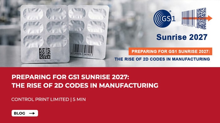 Preparing for GS1 Sunrise 2027: The Rise of 2D Codes in Manufacturing