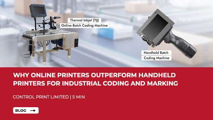 Why Online Printers Outperform Handheld Printers for Industrial Coding and Marking