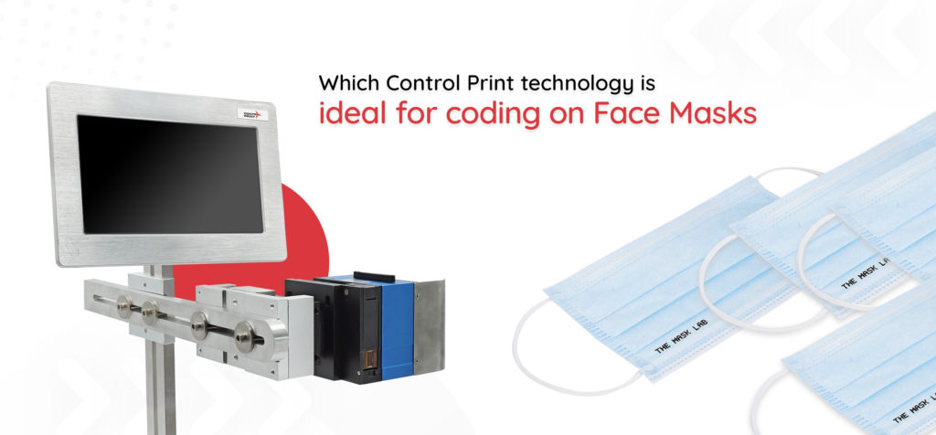 Mask Controllers Which Control Print technology is ideal for coding on Face Masks?